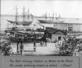 Durban. Sketch of the first railway station at the Point. Durban Harbour.