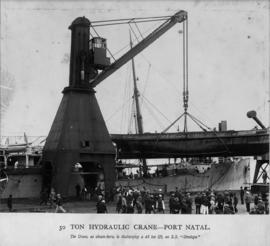 Durban. The 50-ton hydraulic crane in Durban Harbour lifting SS 'Umsinga'.